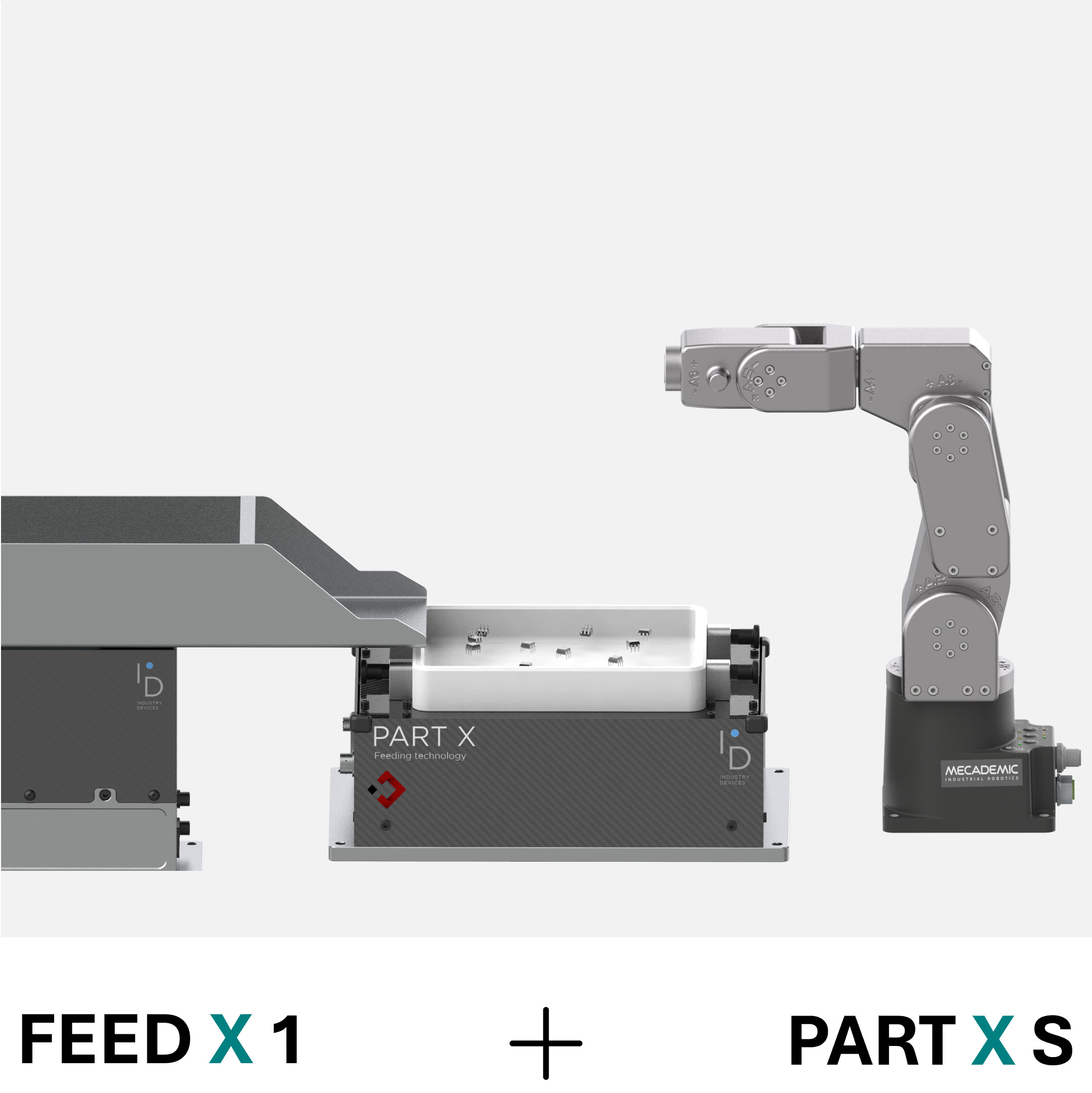 FEED X 1 + PART X S